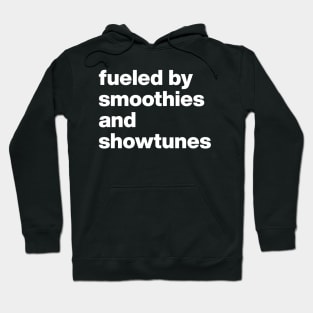 Smoothies and Showtunes Hoodie